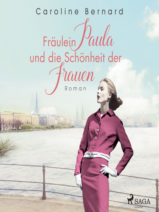 Title details for Fräulein Paula und die Schönheit der Frauen by Caroline Bernard - Available